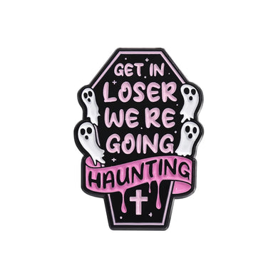 Get In Loser Coffin Pin